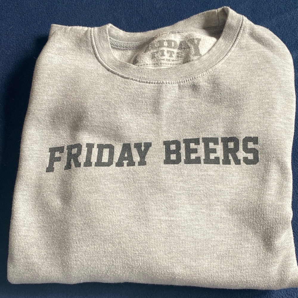 Friday beers crewneck